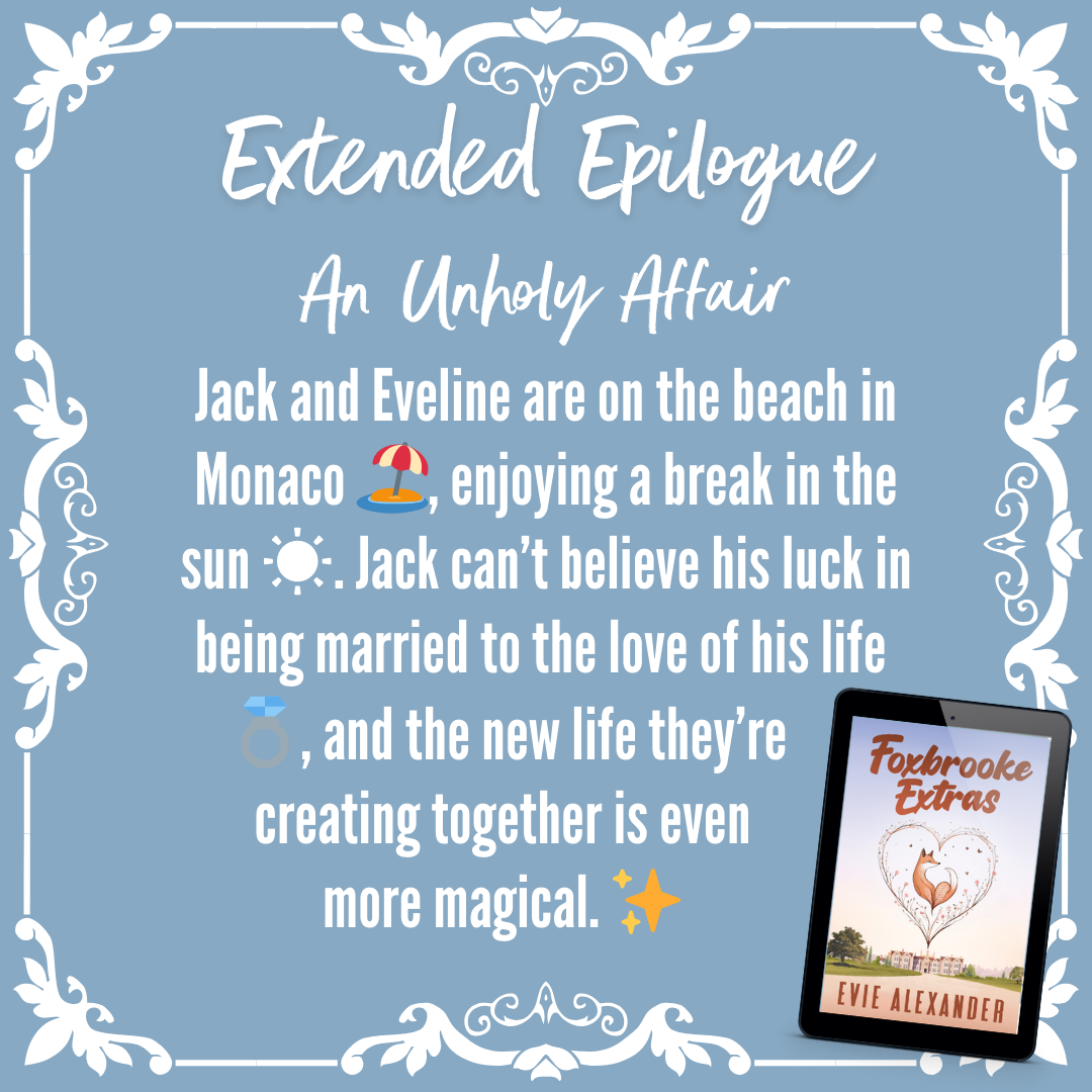 Set up for extended epilogue for An Unholy Affair